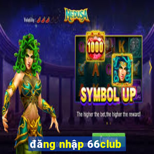 đăng nhập 66club