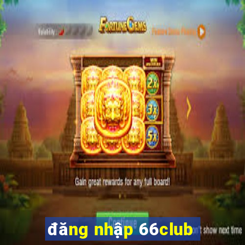 đăng nhập 66club