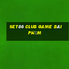 Set86 Club Game Bài Phỏm