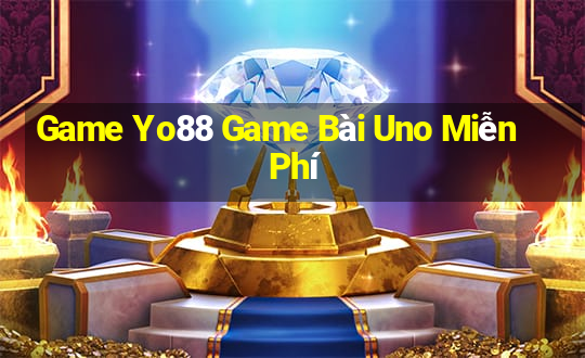 Game Yo88 Game Bài Uno Miễn Phí