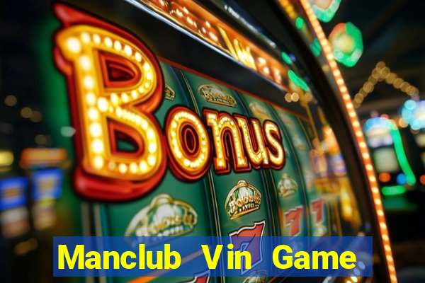 Manclub Vin Game Bài Kungfu