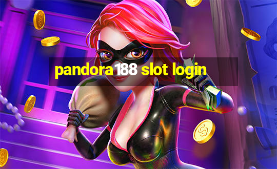 pandora188 slot login