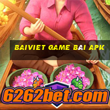 Baiviet Game Bài Apk