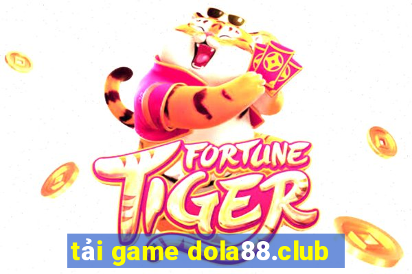 tải game dola88.club