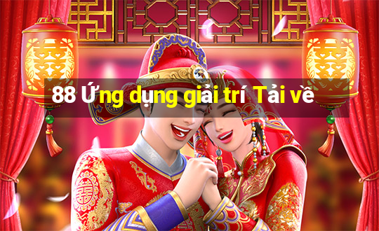 88 Ứng dụng giải trí Tải về