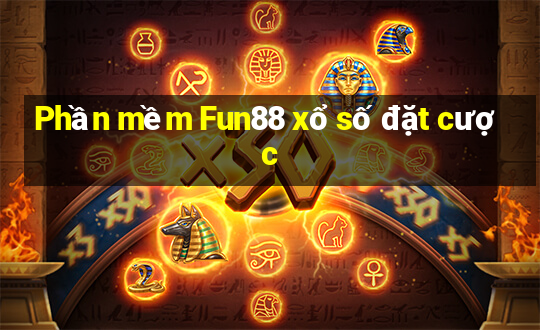 Phần mềm Fun88 xổ số đặt cược