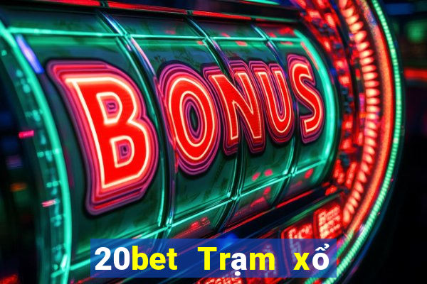 20bet Trạm xổ số Bảo mã QR