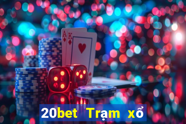 20bet Trạm xổ số Bảo mã QR