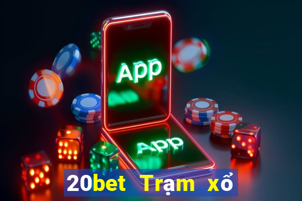 20bet Trạm xổ số Bảo mã QR