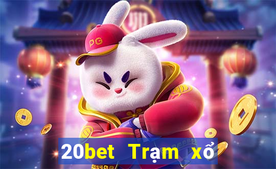 20bet Trạm xổ số Bảo mã QR