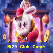 Bi29 Club Game Bài Qq