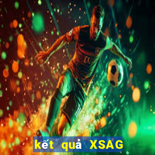 kết quả XSAG ngày 12