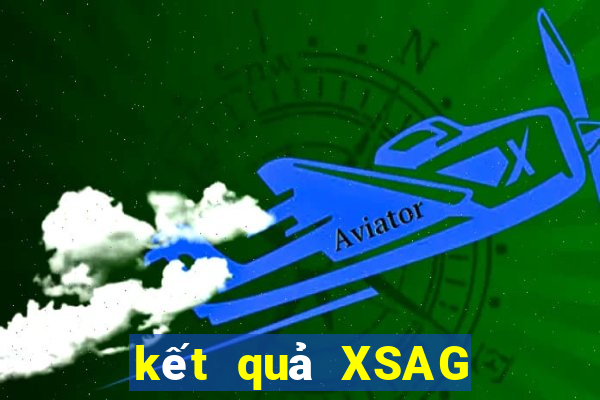 kết quả XSAG ngày 12