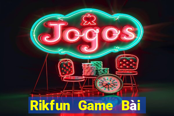 Rikfun Game Bài Mèo Nổ