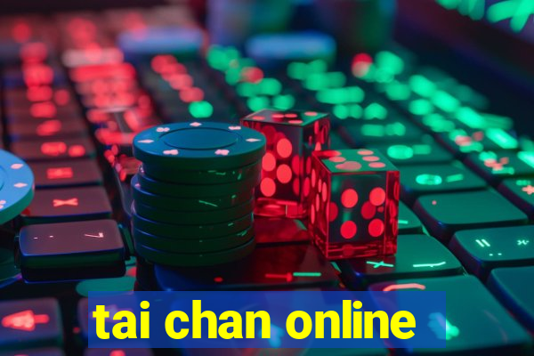 tai chan online