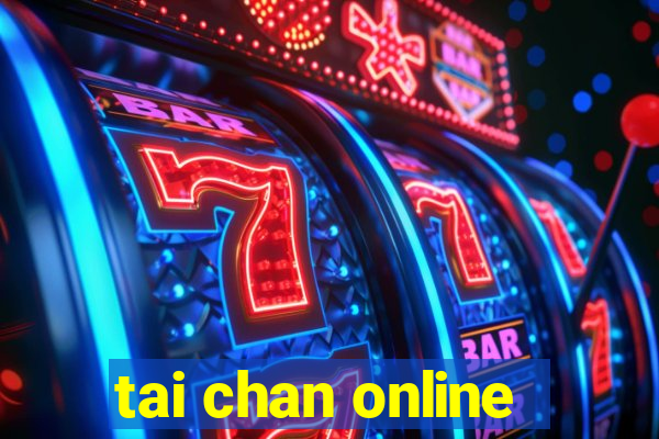 tai chan online