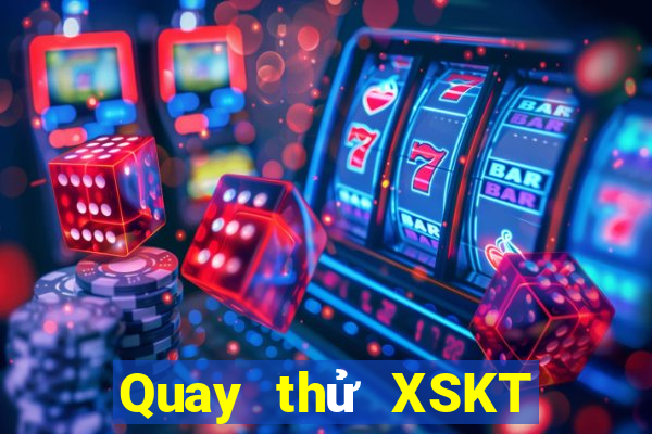 Quay thử XSKT ngày 4