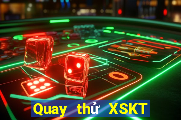 Quay thử XSKT ngày 4