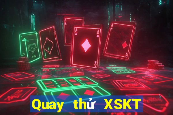 Quay thử XSKT ngày 4