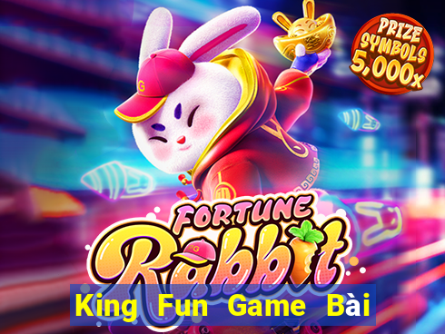 King Fun Game Bài Tặng Tiền