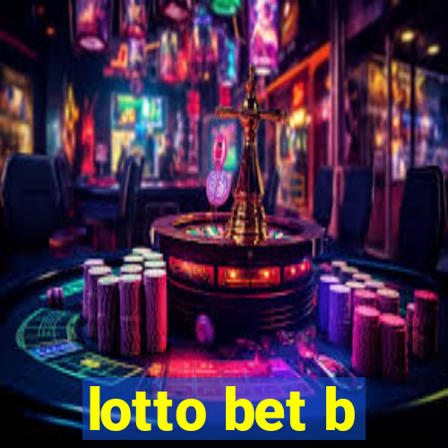 lotto bet b