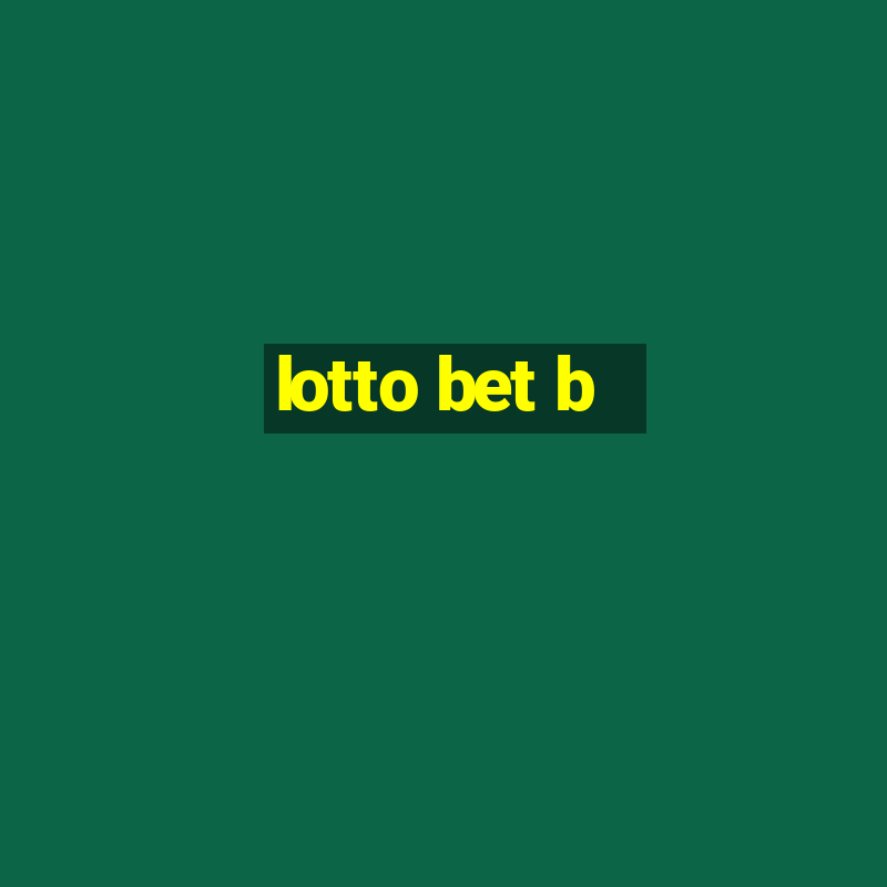 lotto bet b