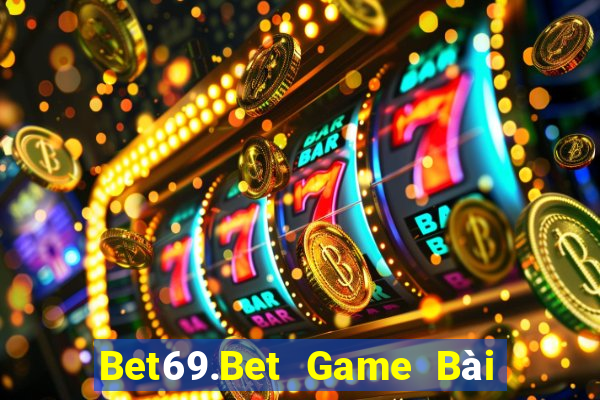 Bet69.Bet Game Bài Tiến Lên