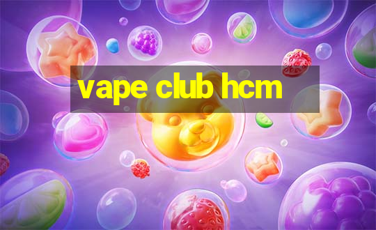 vape club hcm