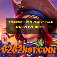 Trang đăng nhập thành viên bet9