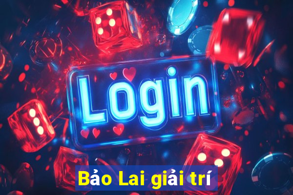 Bảo Lai giải trí