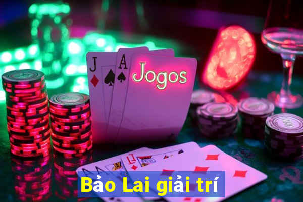 Bảo Lai giải trí