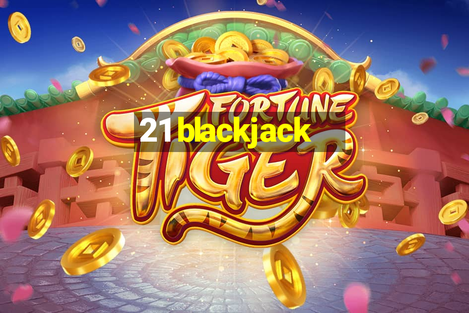 21 blackjack