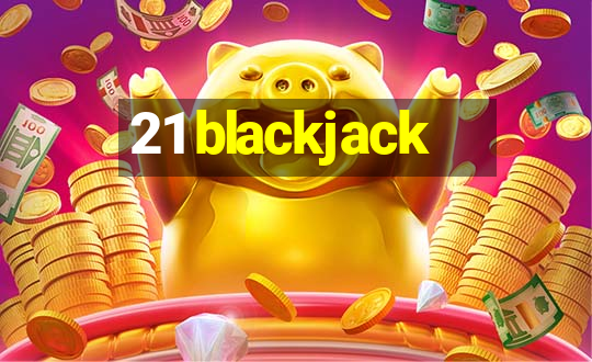 21 blackjack