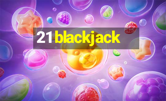 21 blackjack