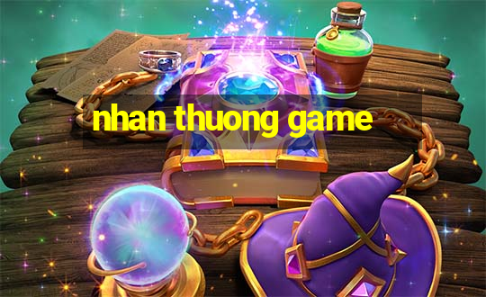 nhan thuong game