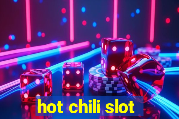 hot chili slot