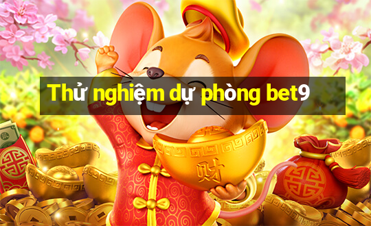 Thử nghiệm dự phòng bet9