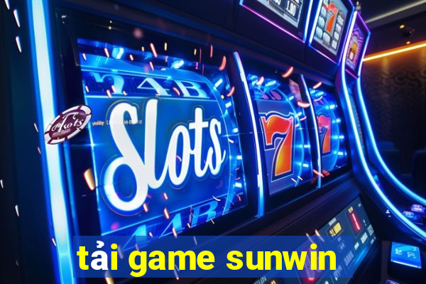 tải game sunwin