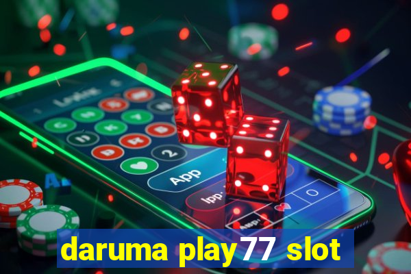 daruma play77 slot