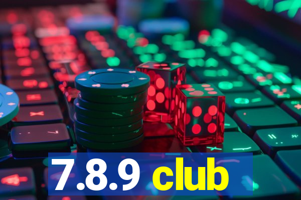 7.8.9 club