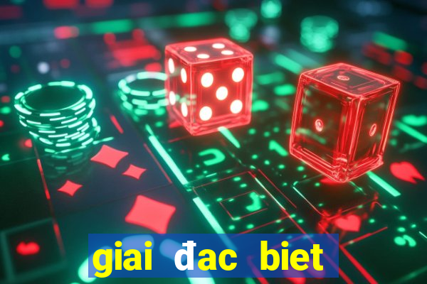 giai đac biet theo thang