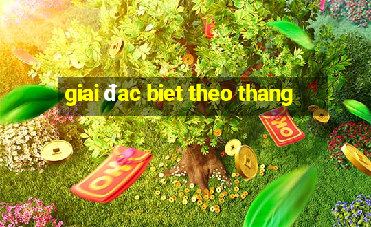 giai đac biet theo thang