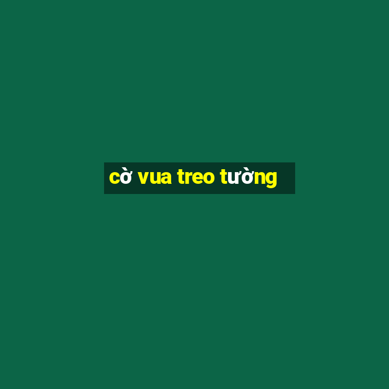 cờ vua treo tường