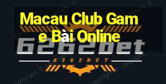 Macau Club Game Bài Online