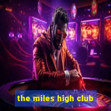 the miles high club