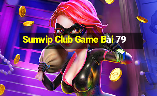 Sumvip Club Game Bài 79