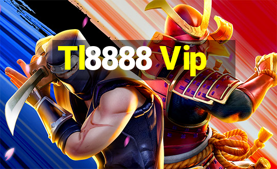 Tl8888 Vip