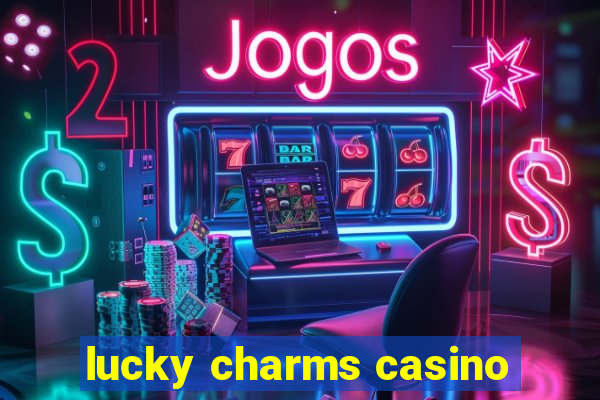 lucky charms casino