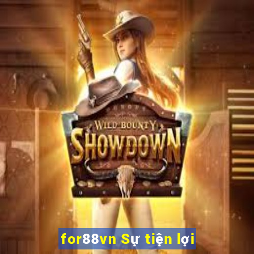 for88vn Sự tiện lợi