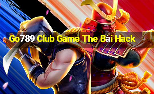 Go789 Club Game The Bài Hack